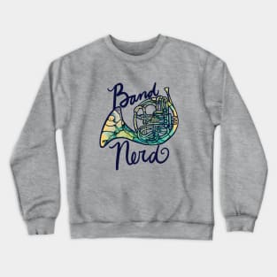 Band Nerd Crewneck Sweatshirt